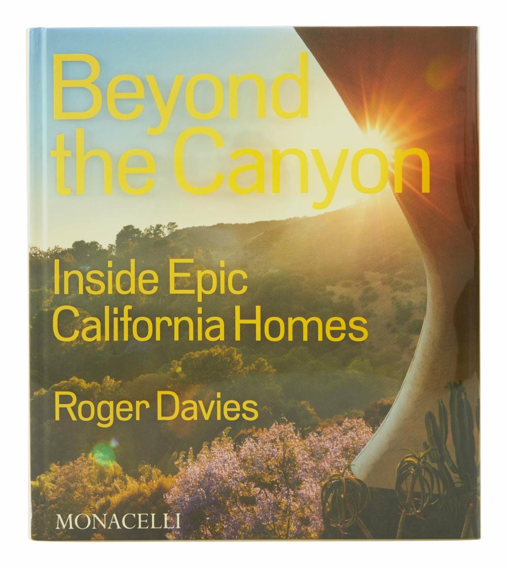 Beyond The Canyon: Inside Epic California Homes  |  Books