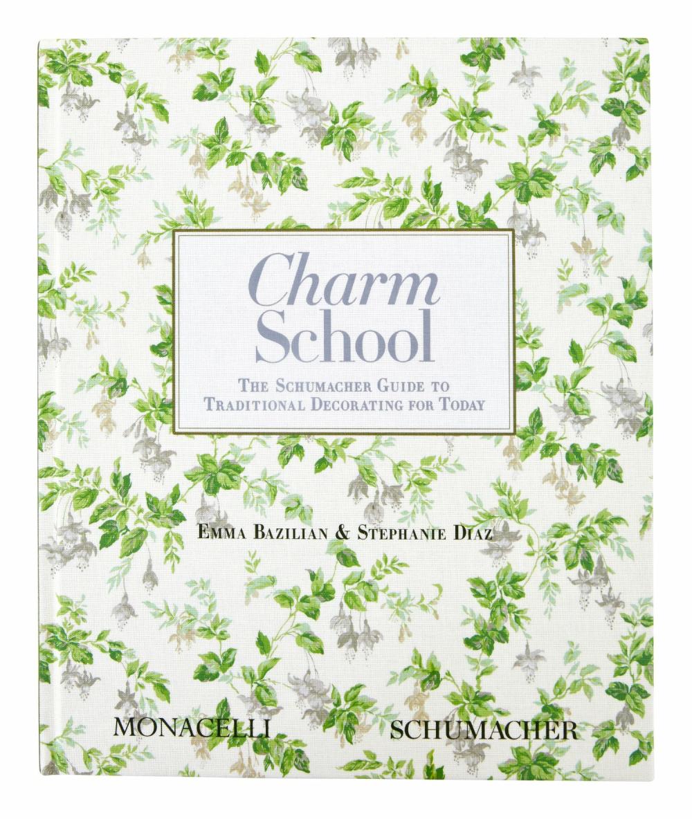 Charm School: The Schumacher Guide To Traditional Decorating For Today  |  Books