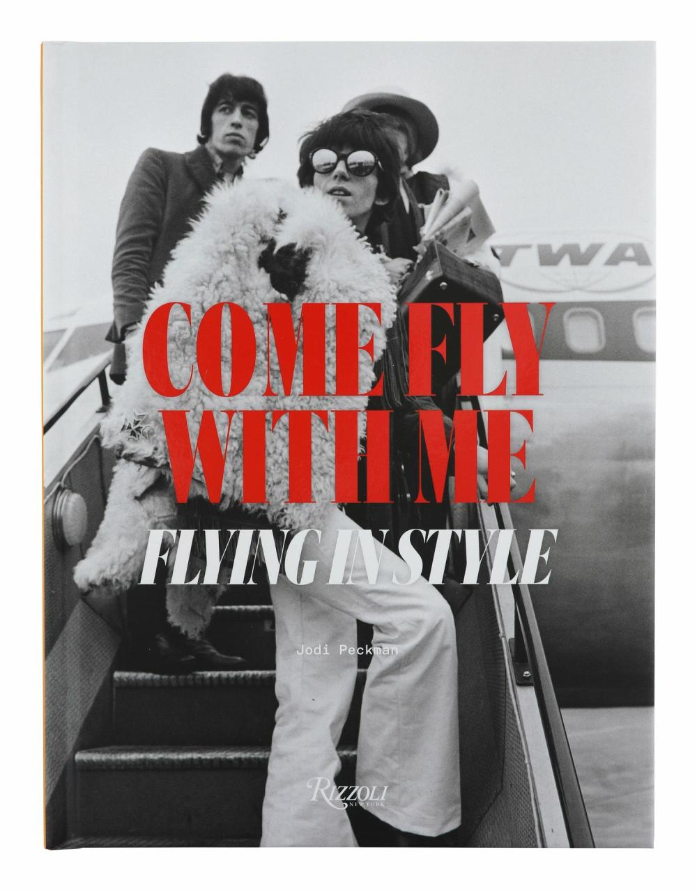 Come Fly With Me: Flying In Style  |  Books