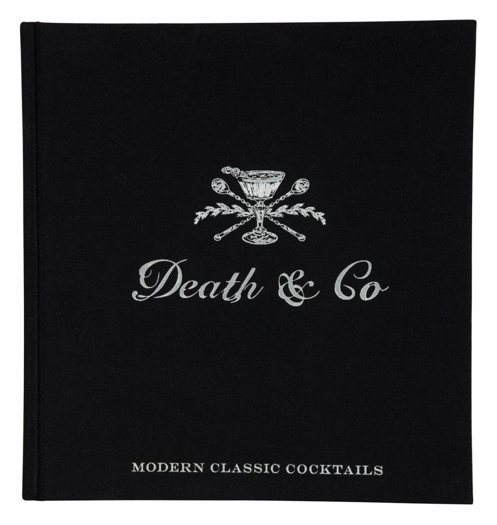 Death & Co: Modern Classic Cocktails  |  Books