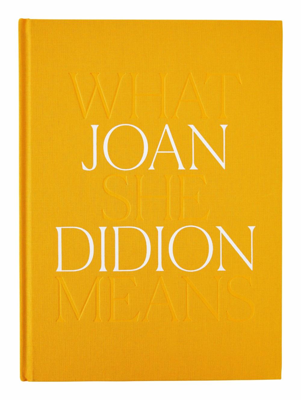 Joan Didion: What She Means  |  Books