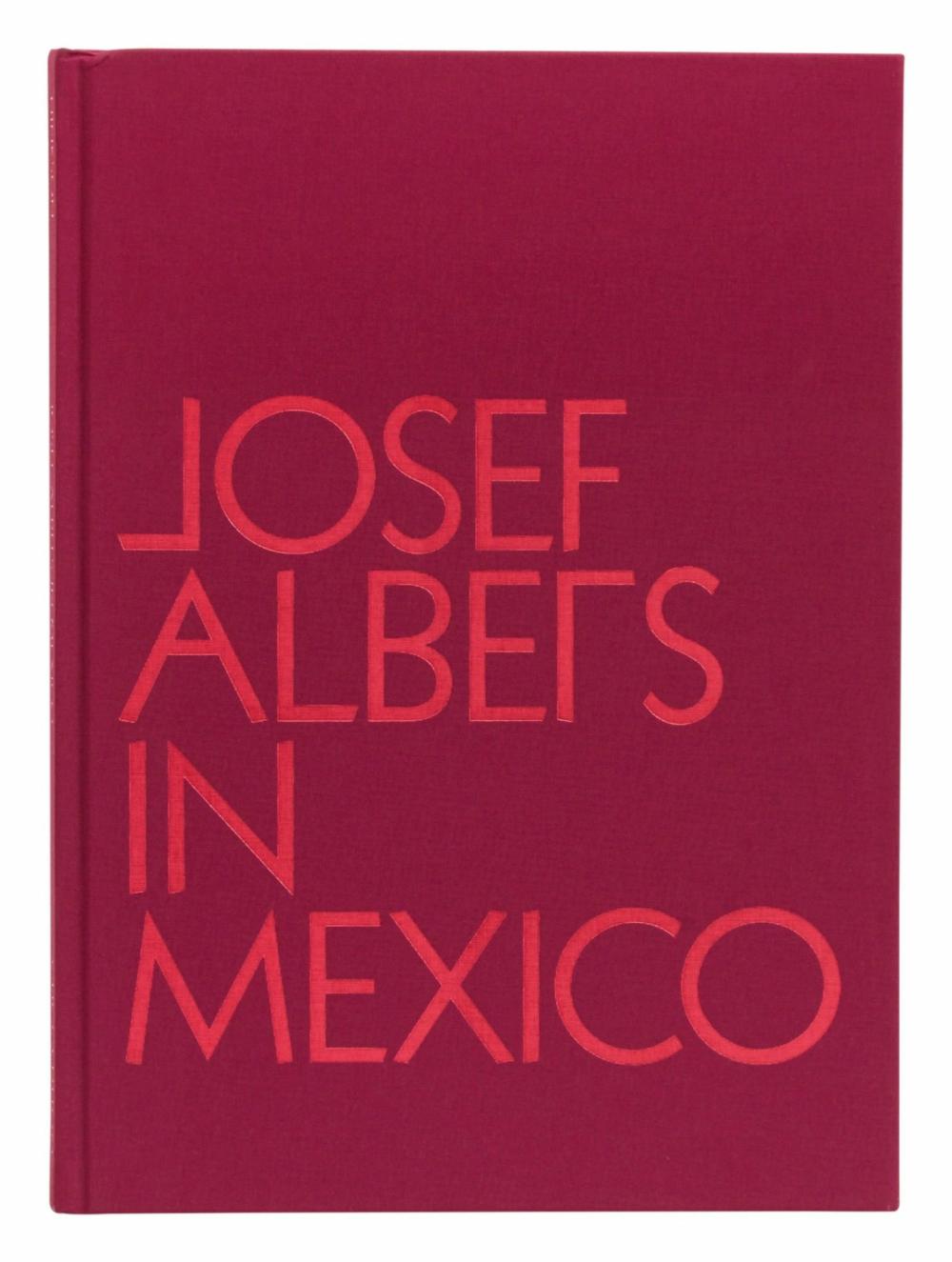 Josef Albers In Mexico  |  Books