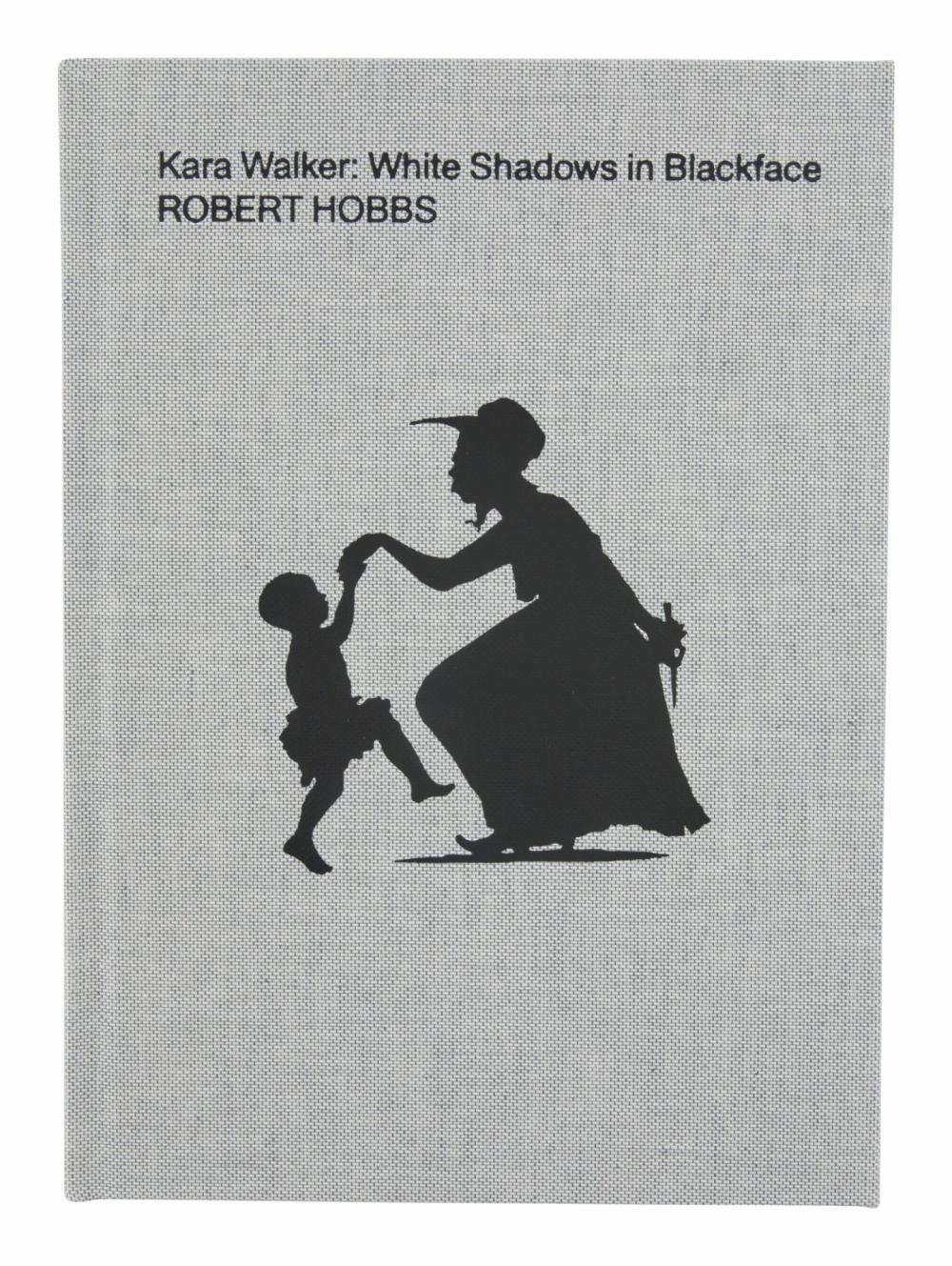 Kara Walker: White Shadows In Blackface  |  Books