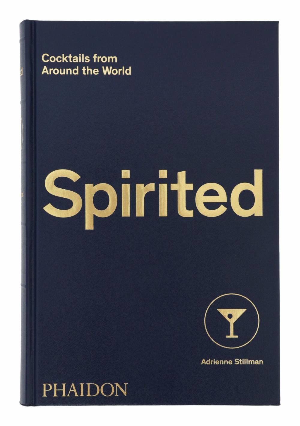 Spirited: Cocktails From Around The World  |  Books