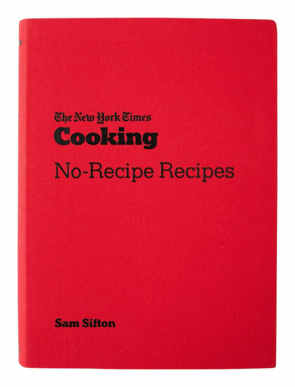 The New York Times Cooking: No-Recipe Recipes  |  Books